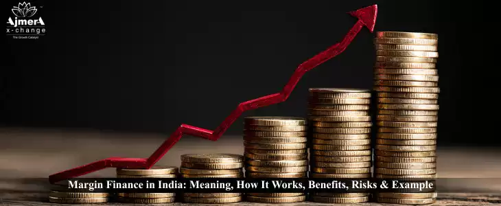 Margin Finance in India: Meaning, How It Works, Benefits, Risks & Example